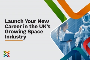 Launch Your New Career in the UK’s Growing Space Industry
